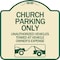 Signmission Church Parking Unauthorized Vehicles Towed Vehicle Owners Expense Alum, 18" L, 18" H, TG-1818-24266 A-DES-TG-1818-24266 - alternate 1